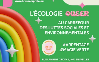 L'écologie Queer - Bruxelles Pride Week 2024