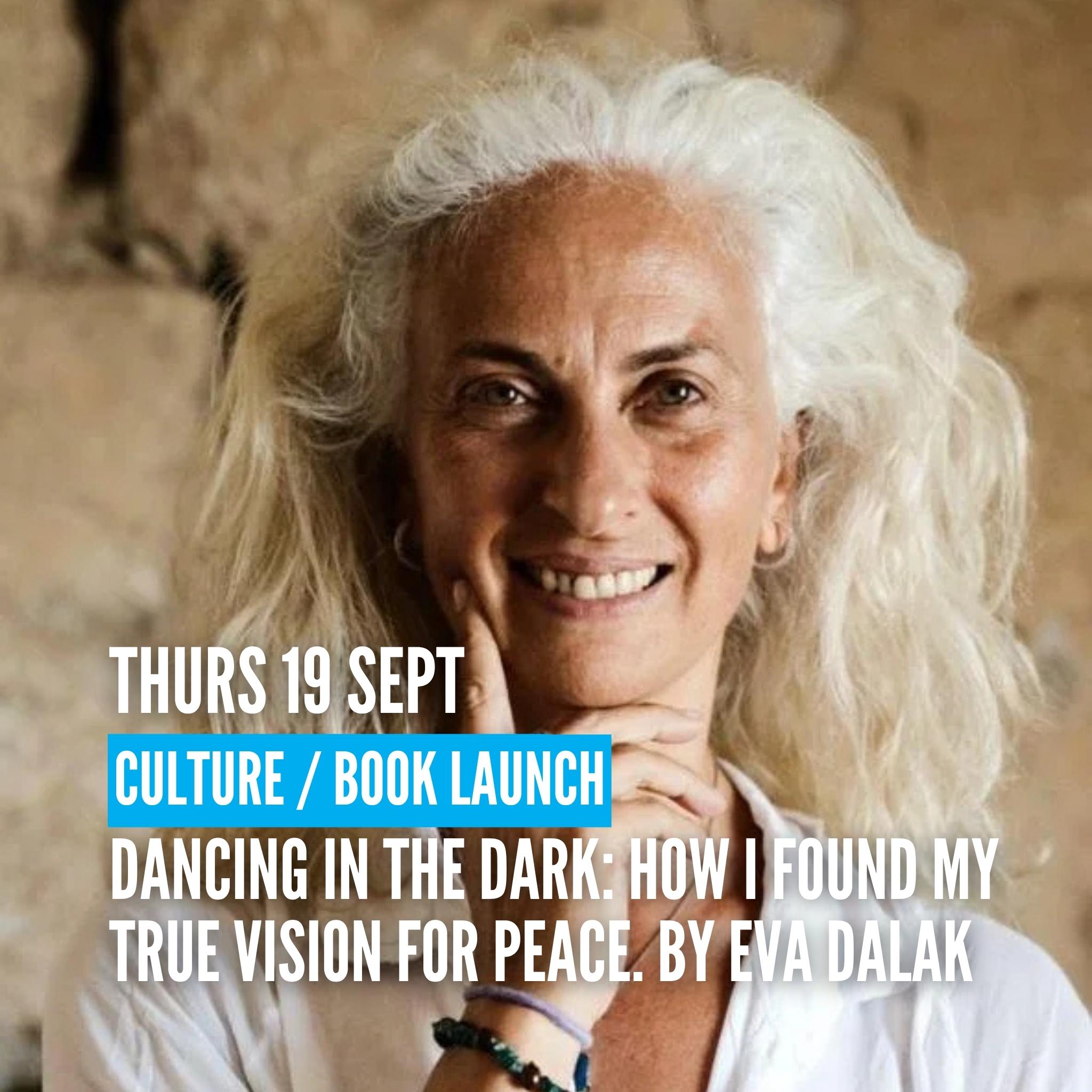 Culture - Book Launch: A True Vision for Peace, by Eva Dal