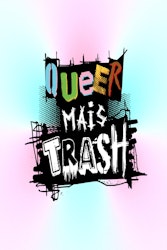 Queer mais Trash: Pride 2024