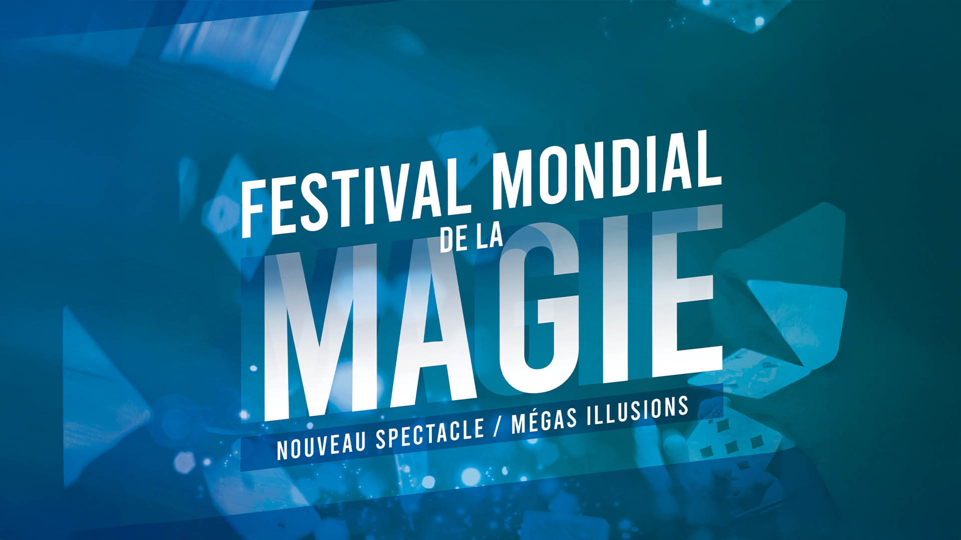 FESTIVAL MONDIAL DE LA MAGIE — Forest National