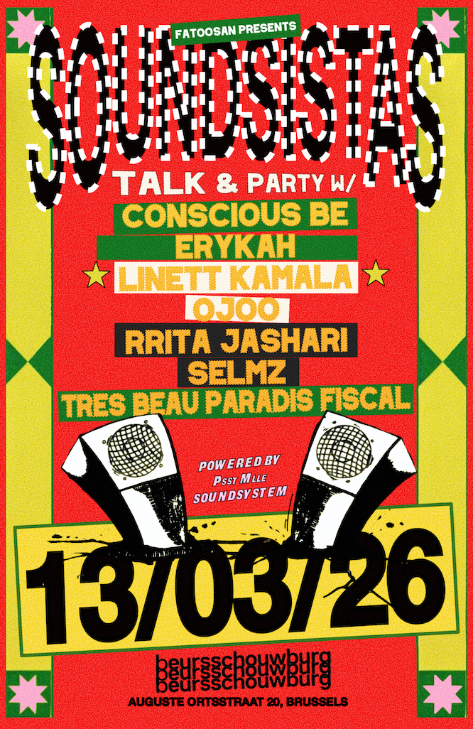 Fatoosan presents Sound Sistas w/, Linett Kamala + Conscious Be + Rrita Jashari + ojoo + Selmz + Erykah + Très beau paradis fiscal + Psst Mlle