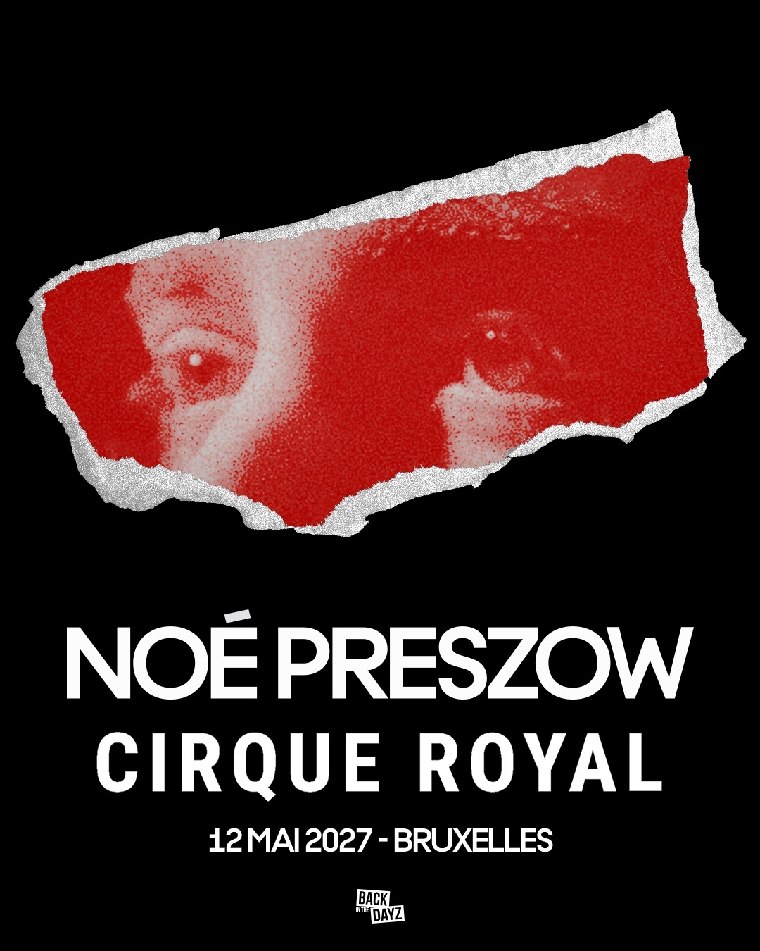 NOÉ PRESZOW — Cirque Royal