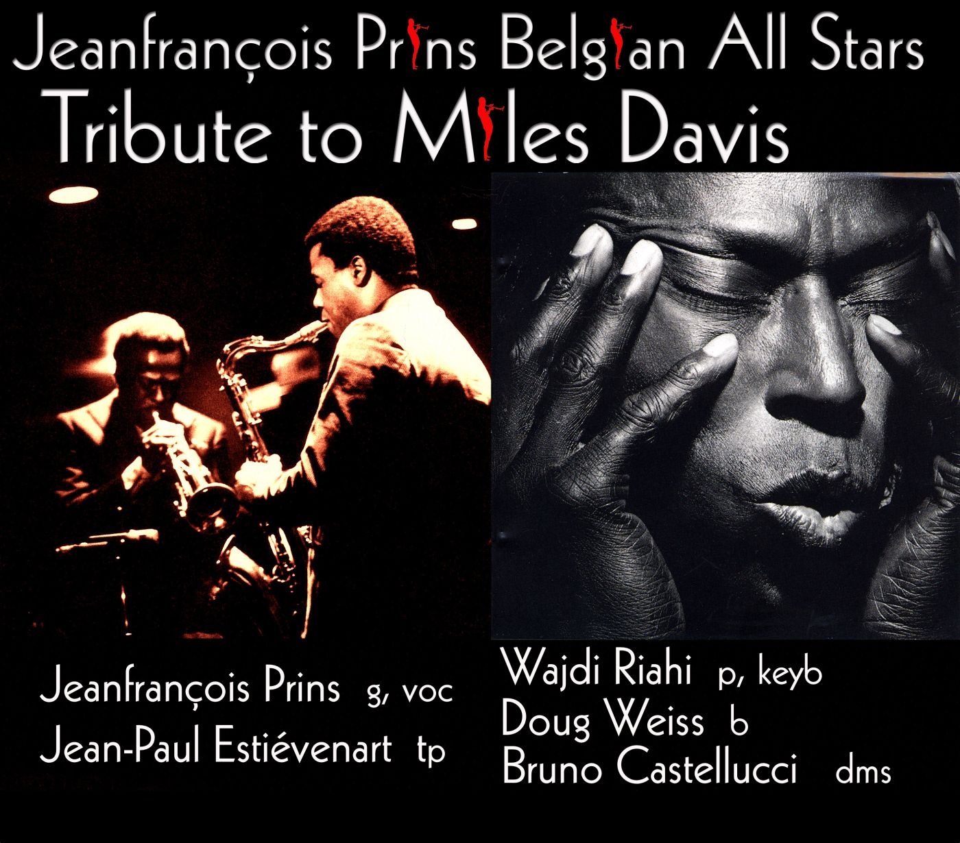 Jeanfrançois Prins Belgian All Stars Tribute to Miles Davis feat. Jean-Paul Estiévenart