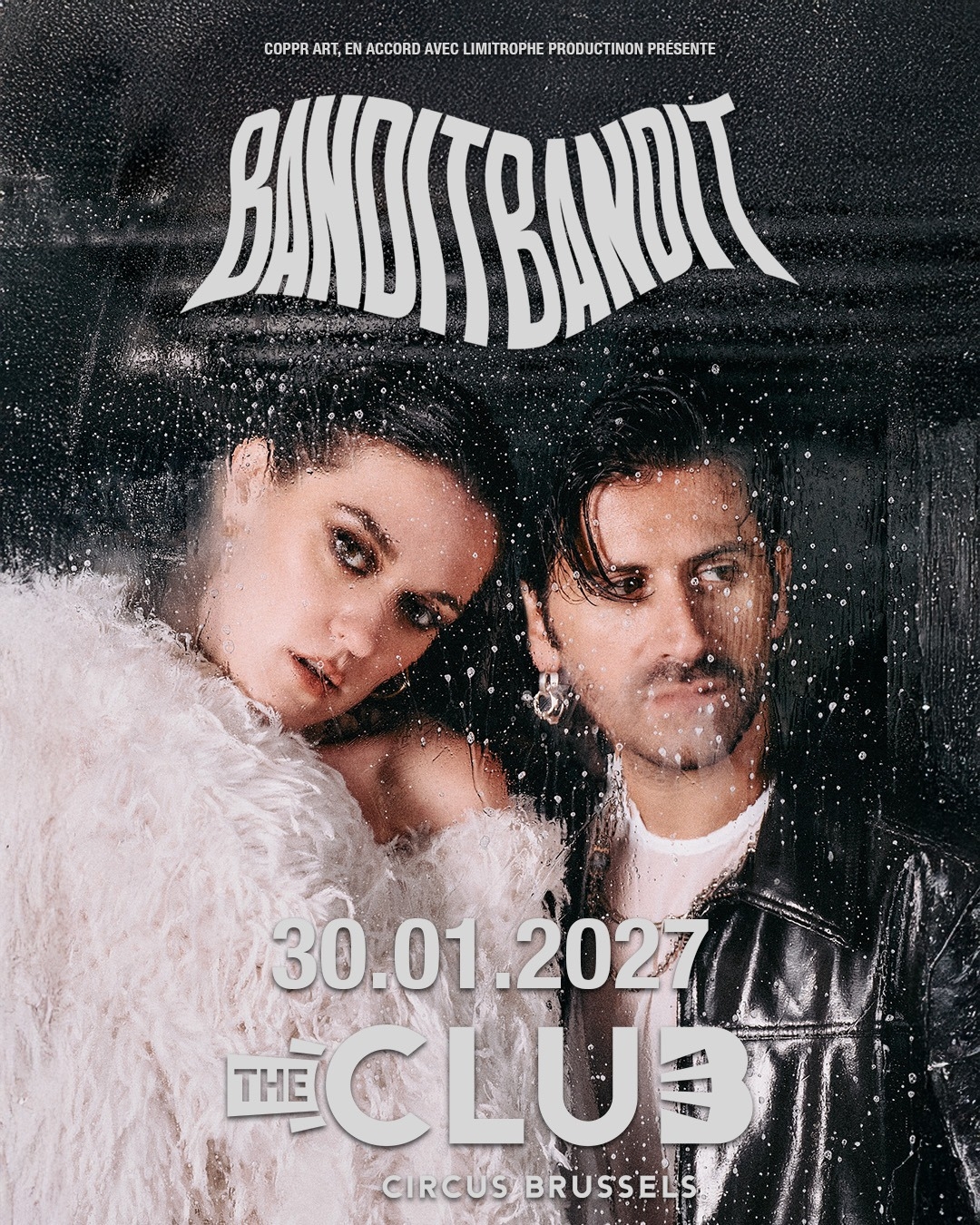 BANDIT BANDIT — Cirque Royal