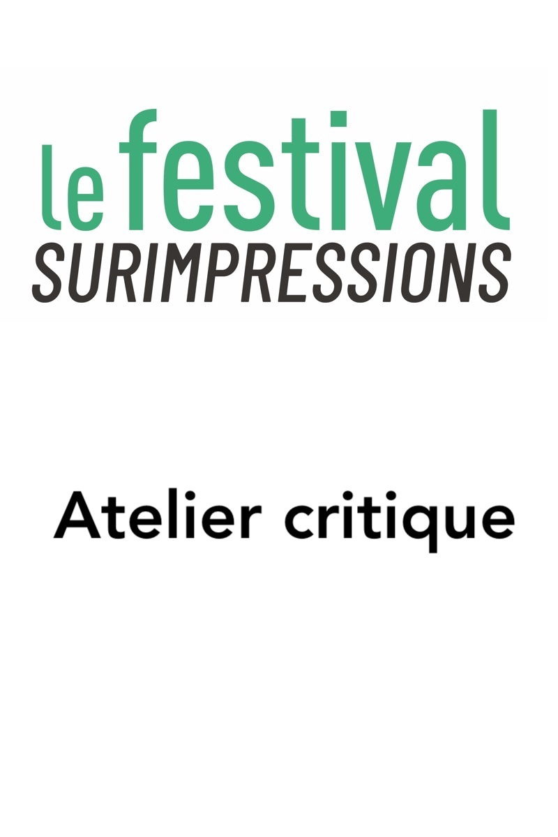 Critical workshop (with screening of the short film "A la limite" by Clotide Colson)