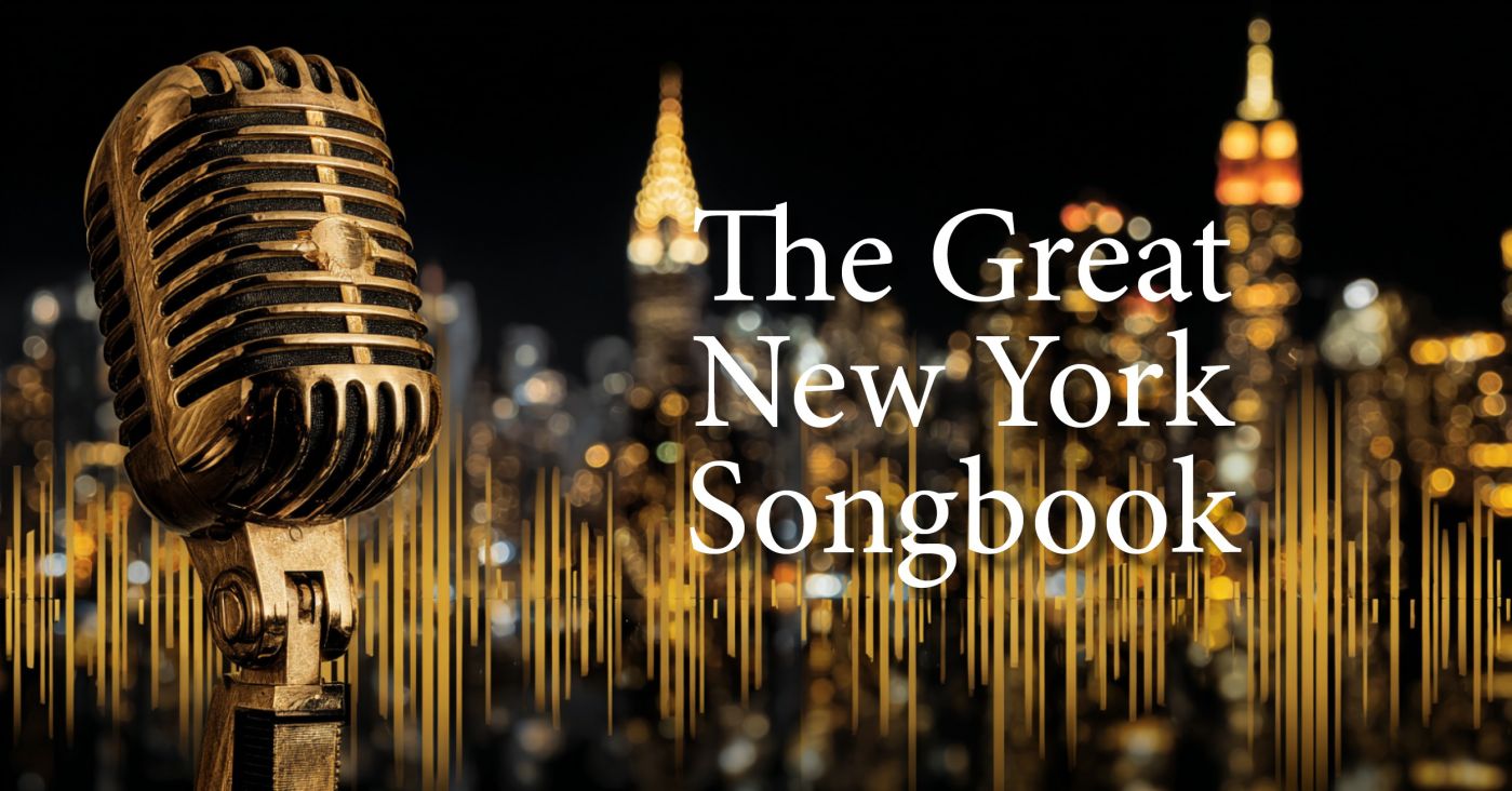 The New Yorkers: The Great New York Songbook