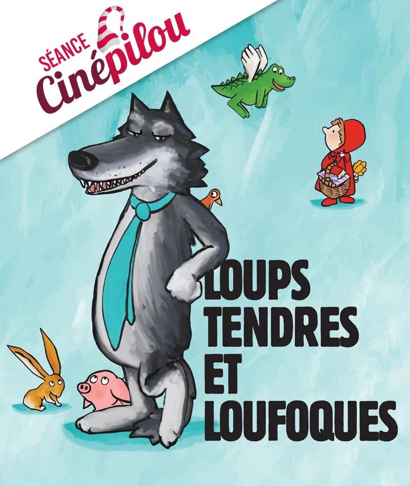 LOUPS TENDRES ET LOUFOQUES