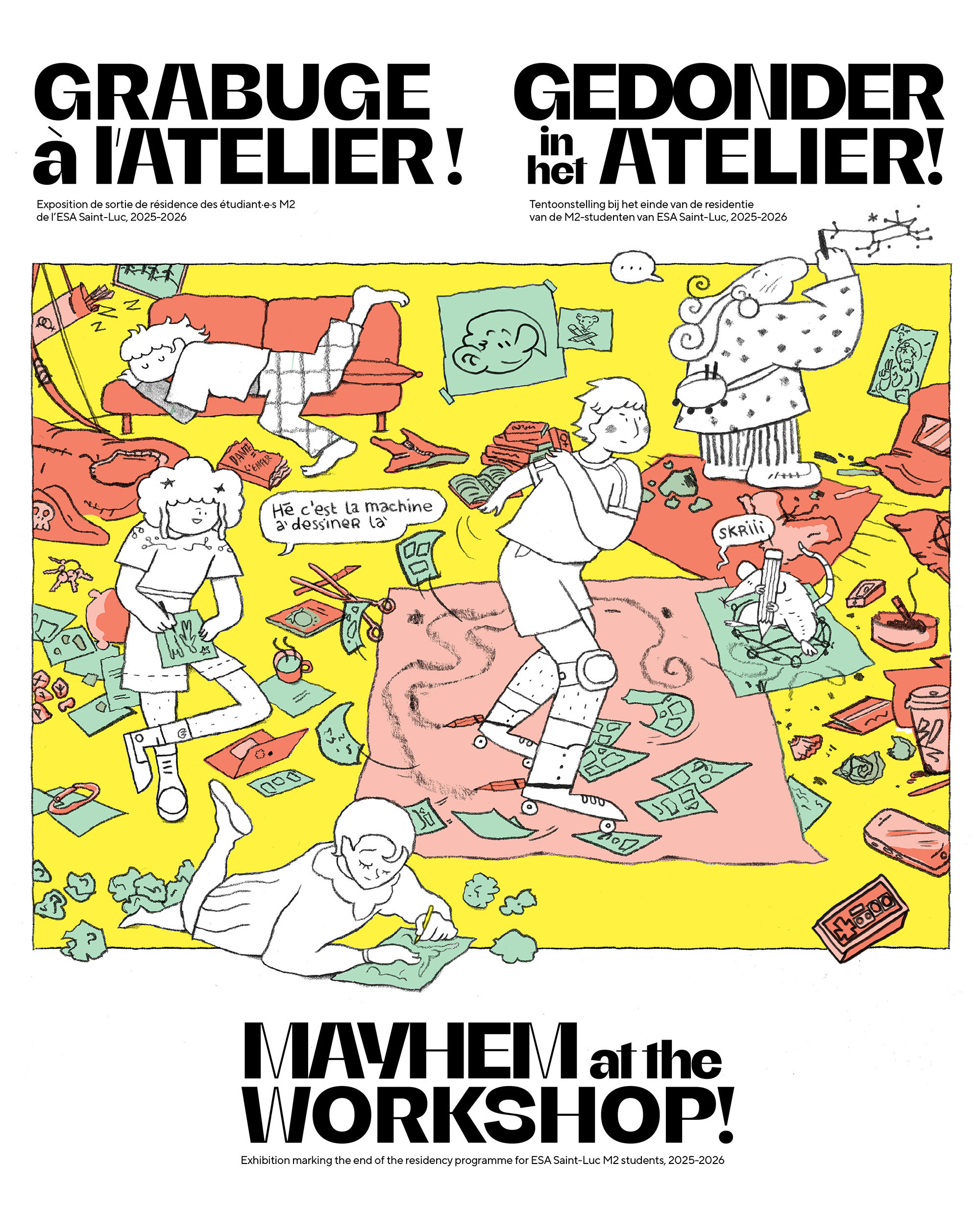Grabuge à l’atelier !