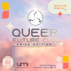 QUEER FUTURE CLUB - Brussels Pride Week 2024