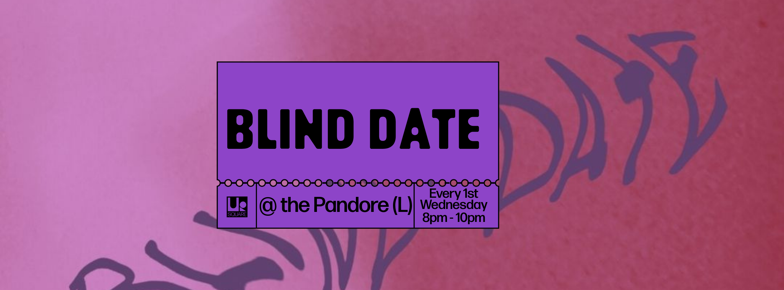 Blind Date #3 — Harvest Moon Collective — UR Square