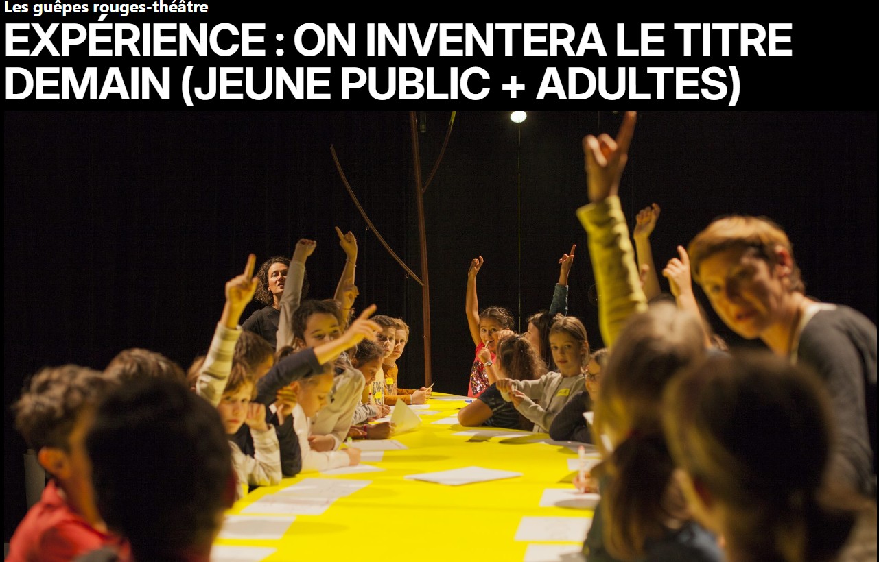 Théâtre : On inventera le titre demain (jeune public + adultes)