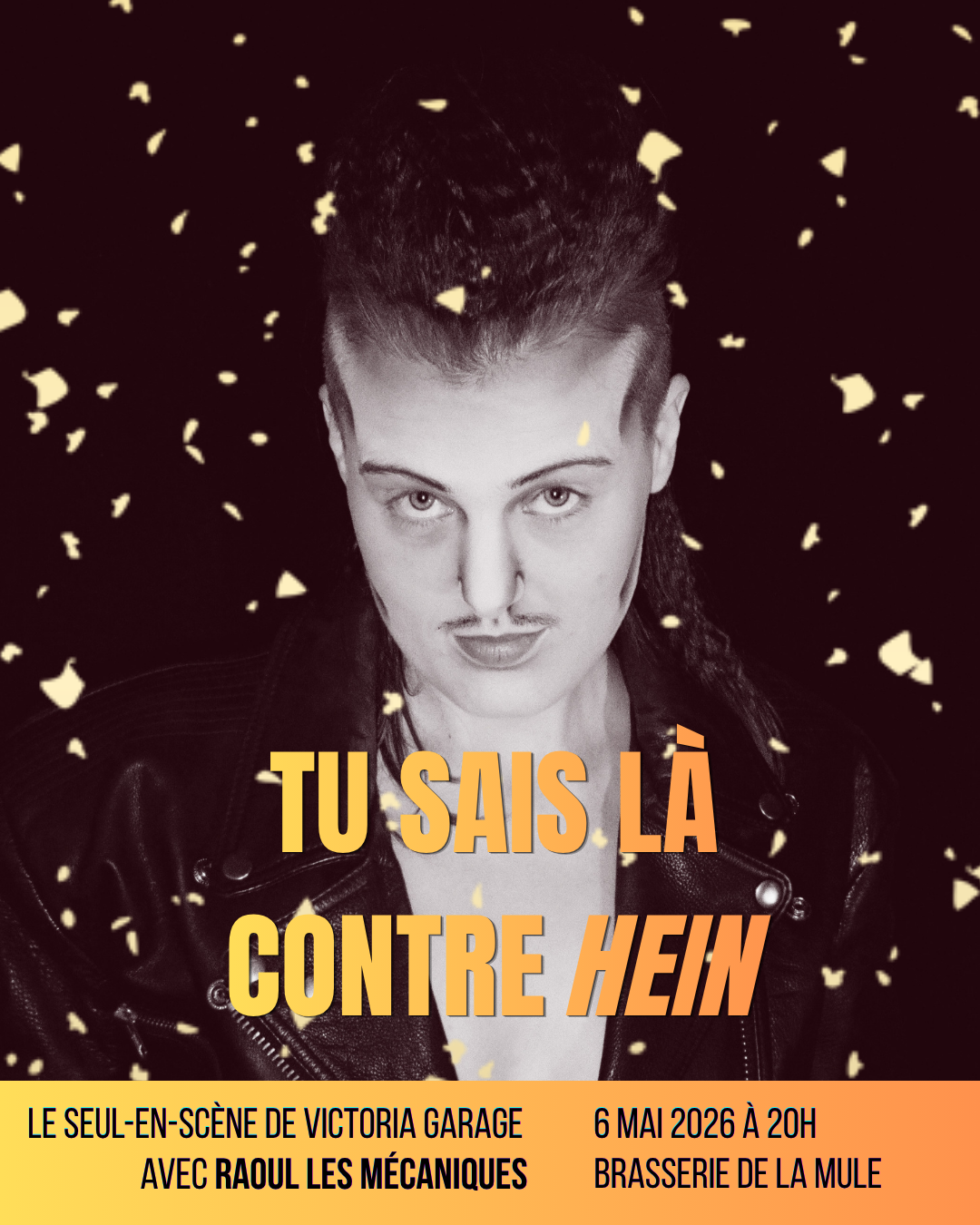 « Tu sais là-contre, hein » Seul-en-scene dragking