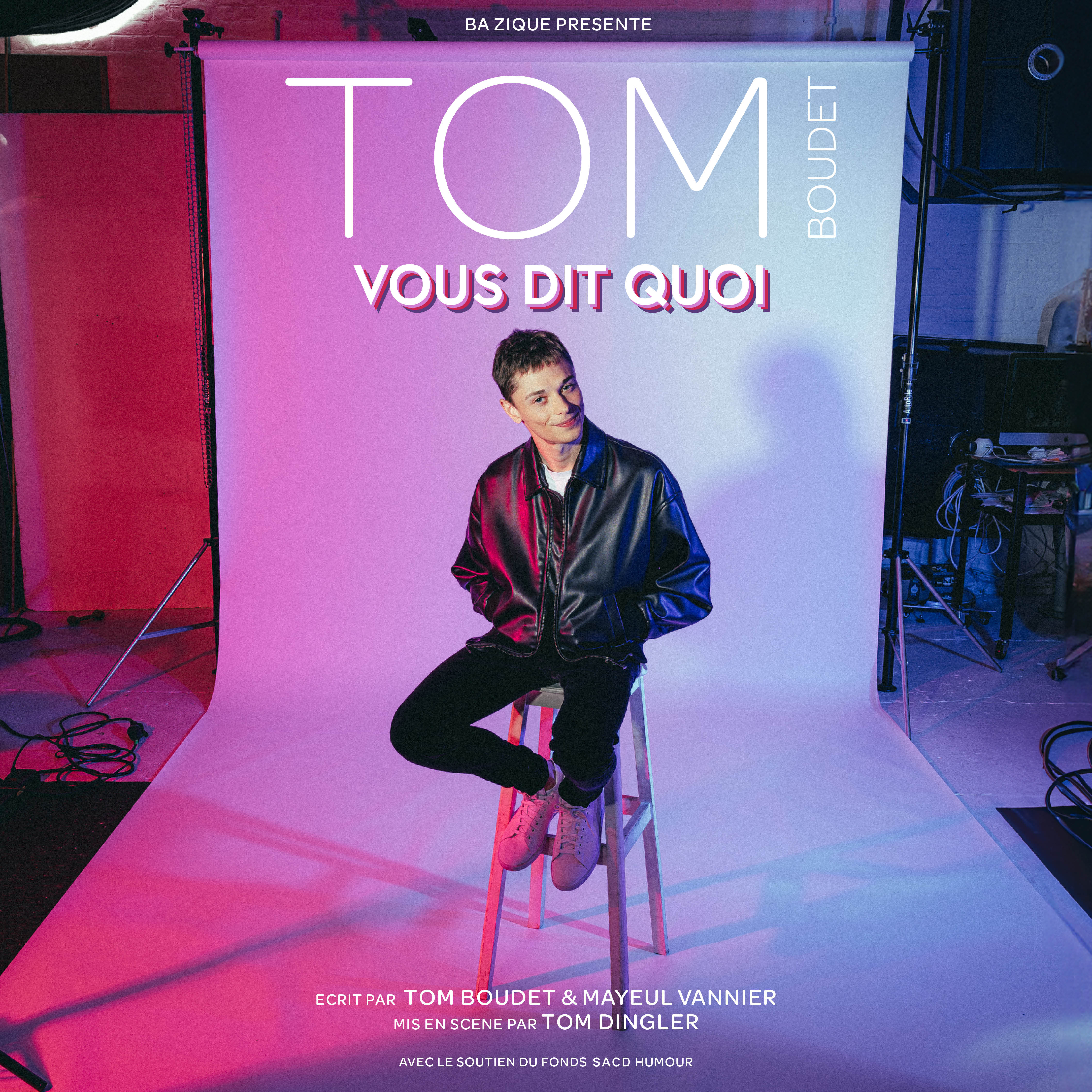 Tom Boudet "Vous dit quoi"