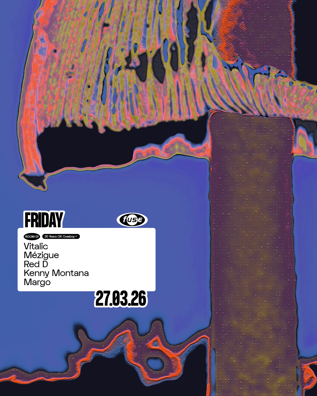 Fuse presents: 20 YRS OK Cowboy w/ Vitalic & Mézigue
