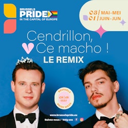 CENDRILLON, CE MACHO ! LE REMIX - Brussels Pride Week 2024