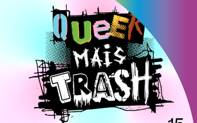 Queer Mais Trash - Brussels Pride Week 2024