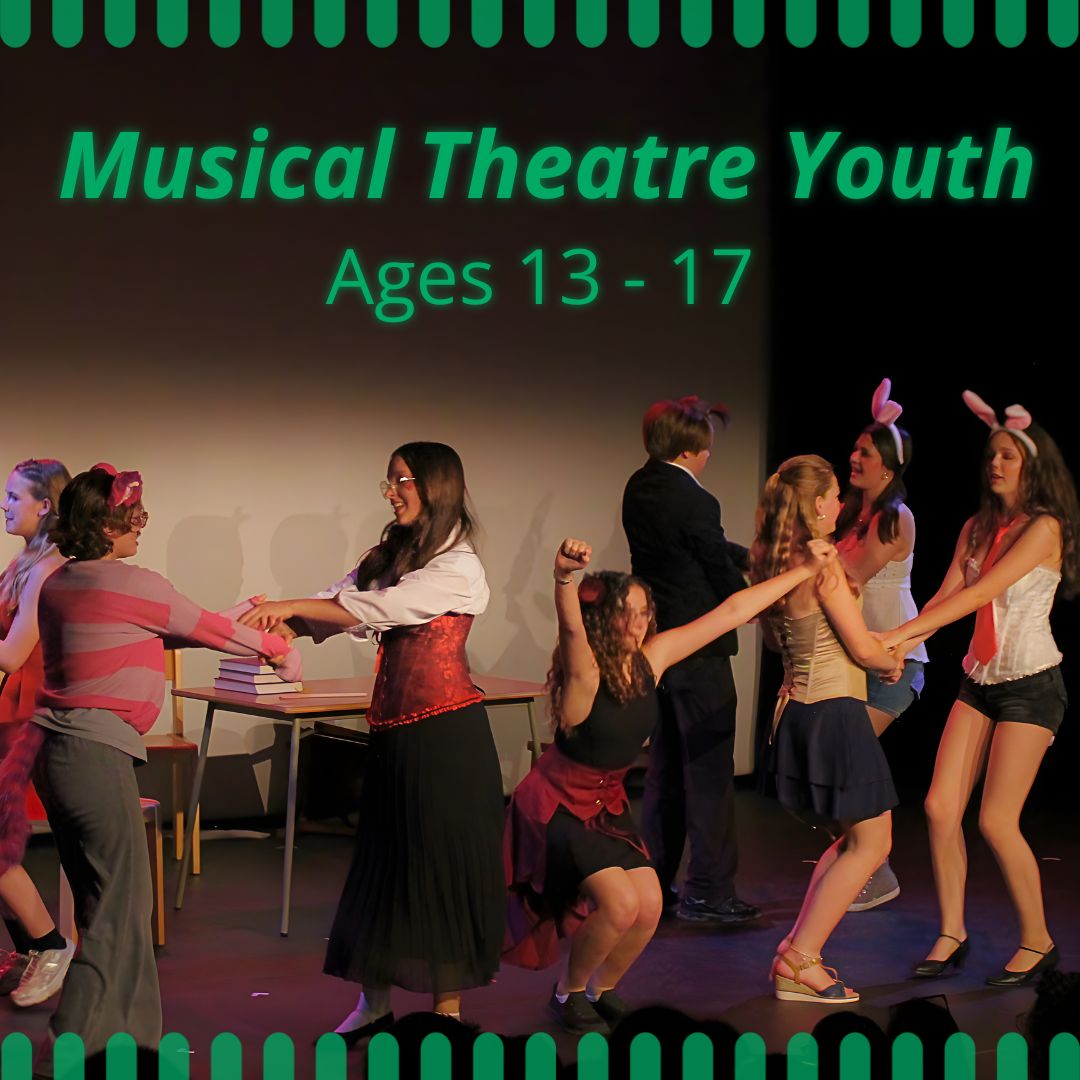 Musical Theatre Youth - Ages 13 - 17