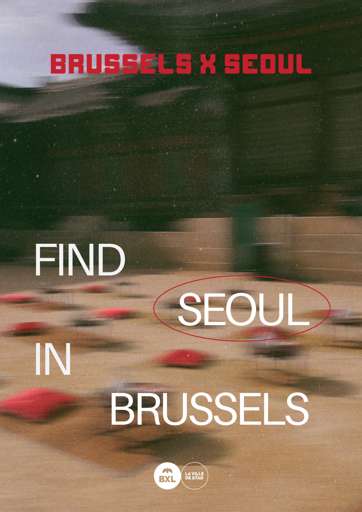 Brussels x Seoul. Korean Culture and Stories.