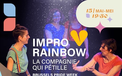 PRIDE impro rainbow - Brussels Pride Week 2024