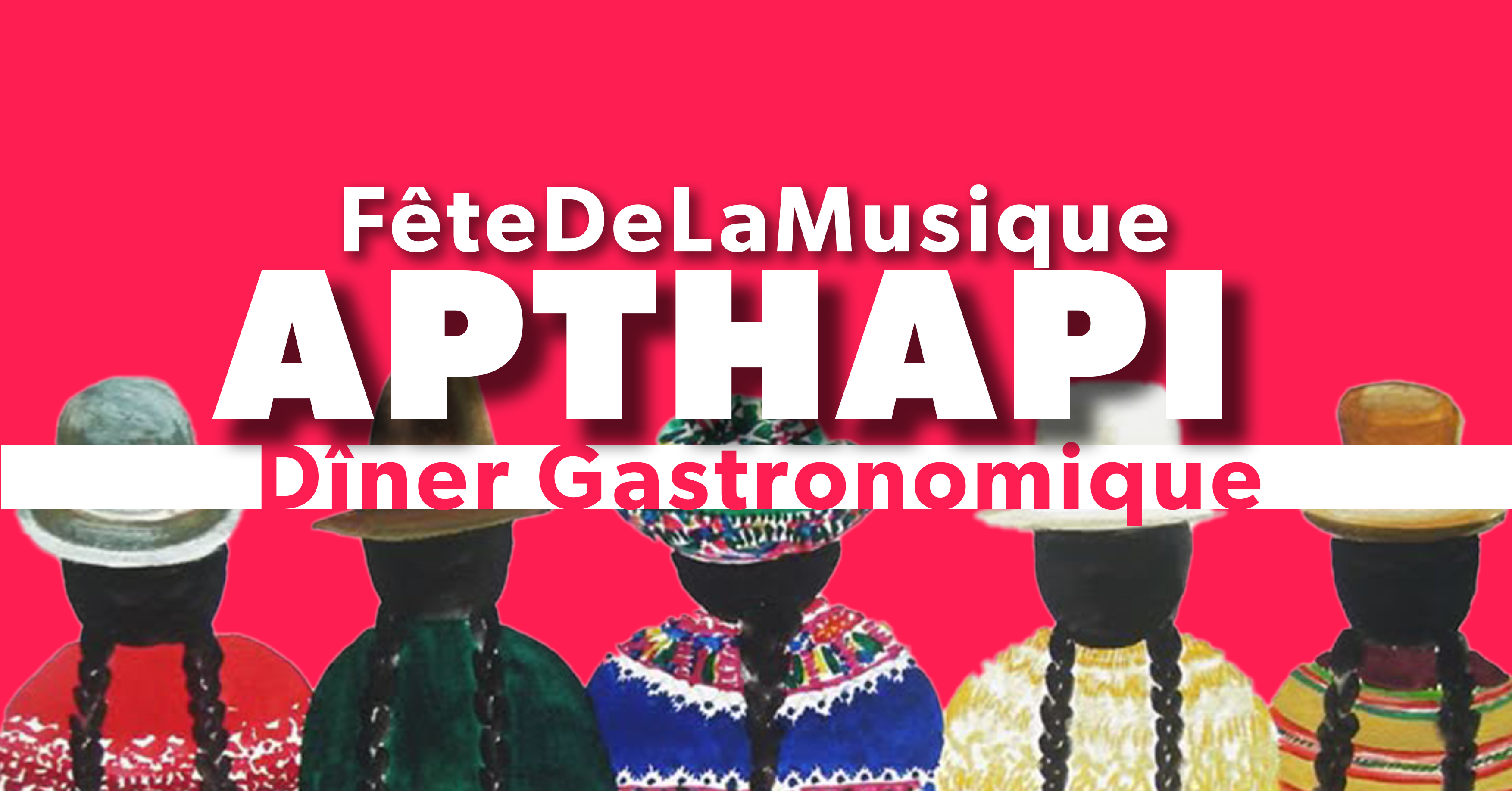 Fête de la Musique x Nouvelle Année Aymara #Apthapi