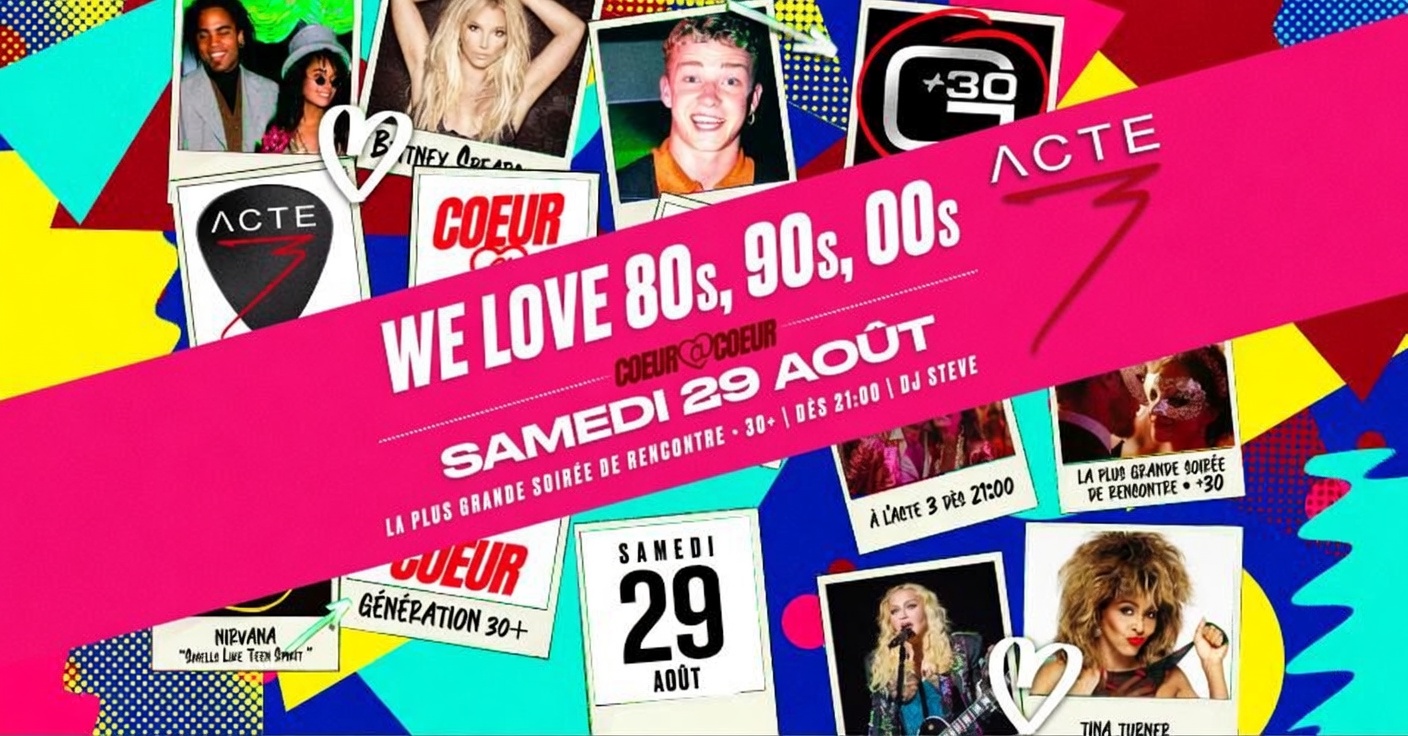 We love 80s, 90s, 00s – entrée gratuite (avant 22h30) – la plus grande soirée 30+