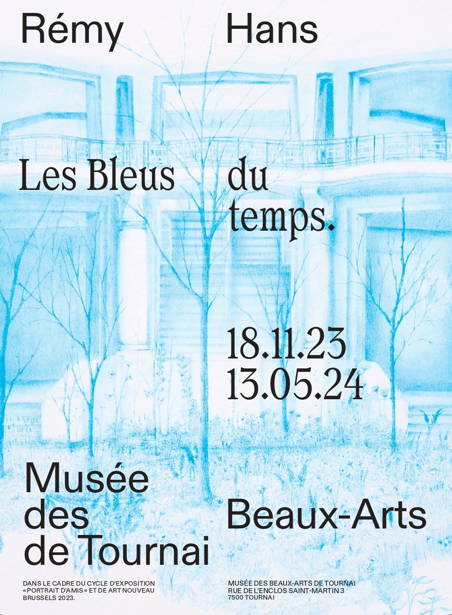 Rémy Hans - Les bleus du temps  Musée des Beaux-Arts de Tournai