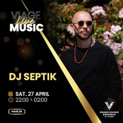 VIAGE Live Music x DJ Septik