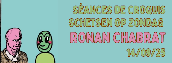 Schetsen op zondag met Ronan Chabrat