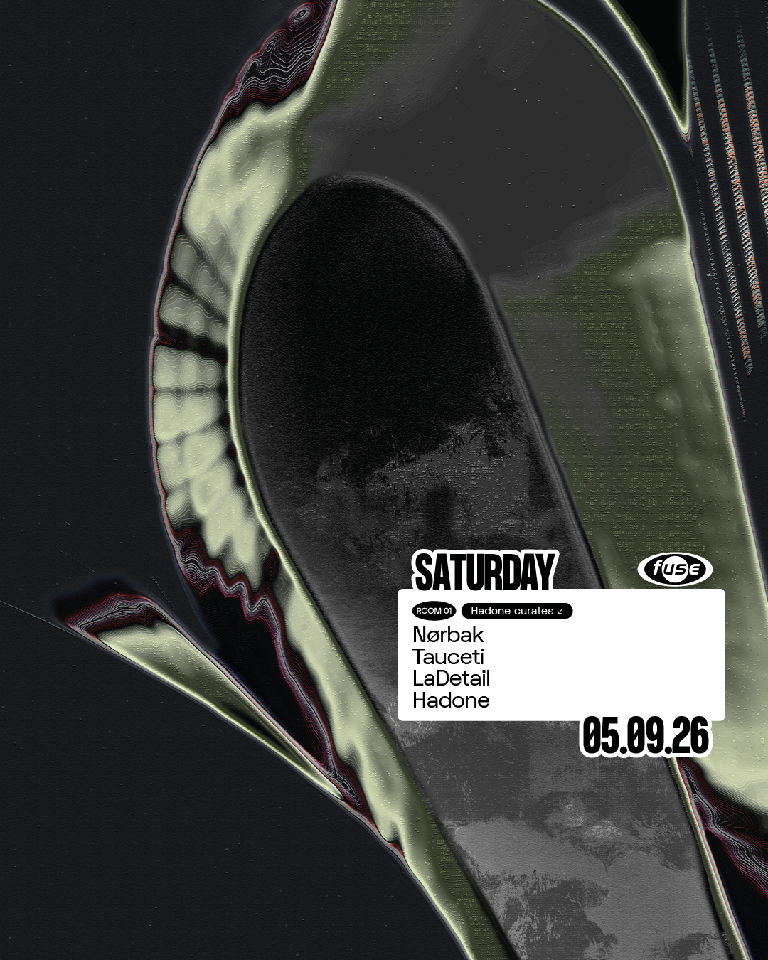 Fuse presents: Hadone curates w/ Nørbak & Tauceti
