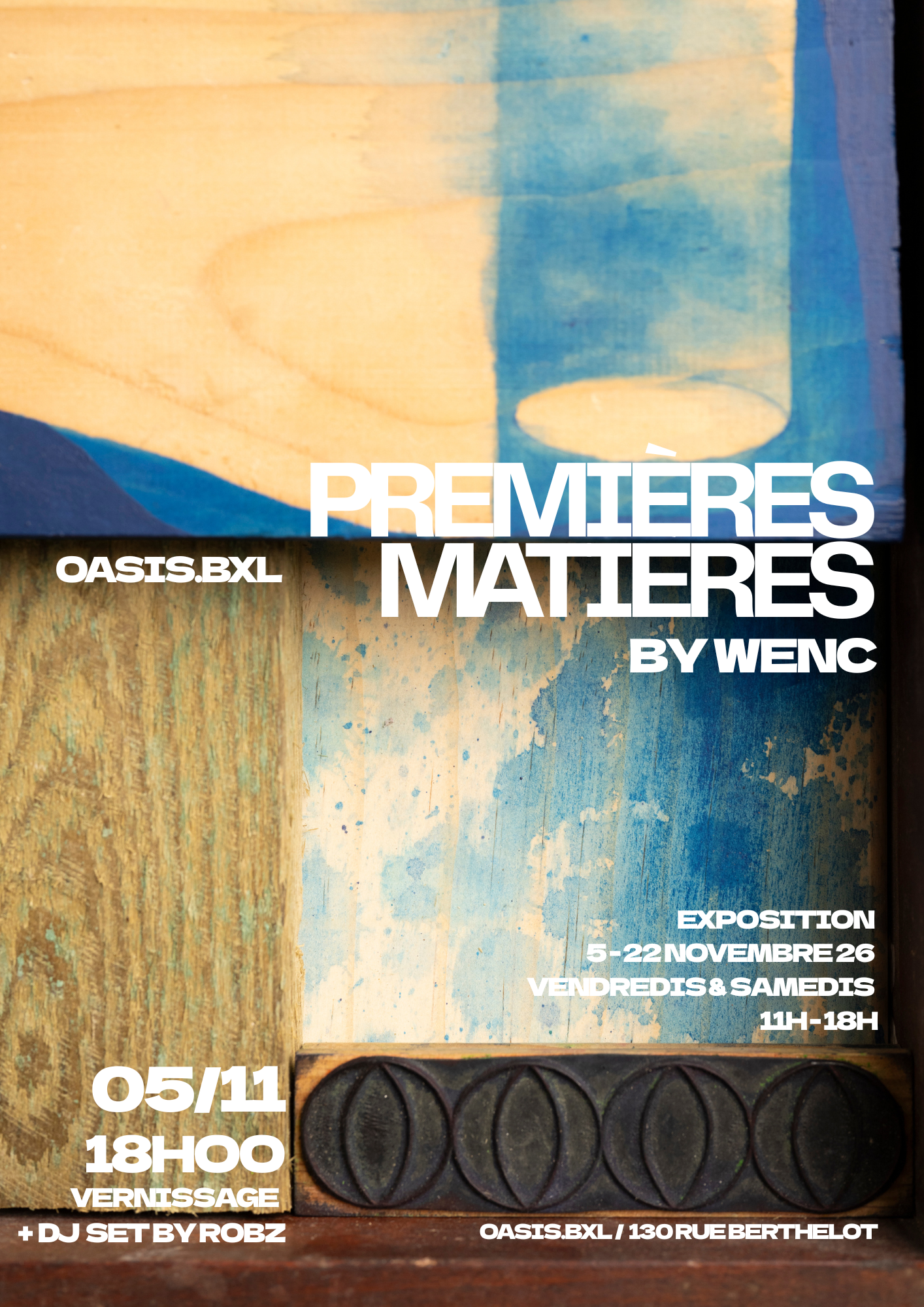 Première Matières - Vernissage / WENC