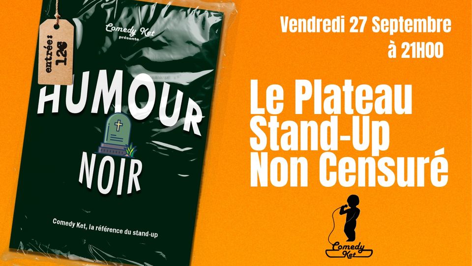 Humour Noir, Le plateau StandUp Non Censuré Visit Brussels