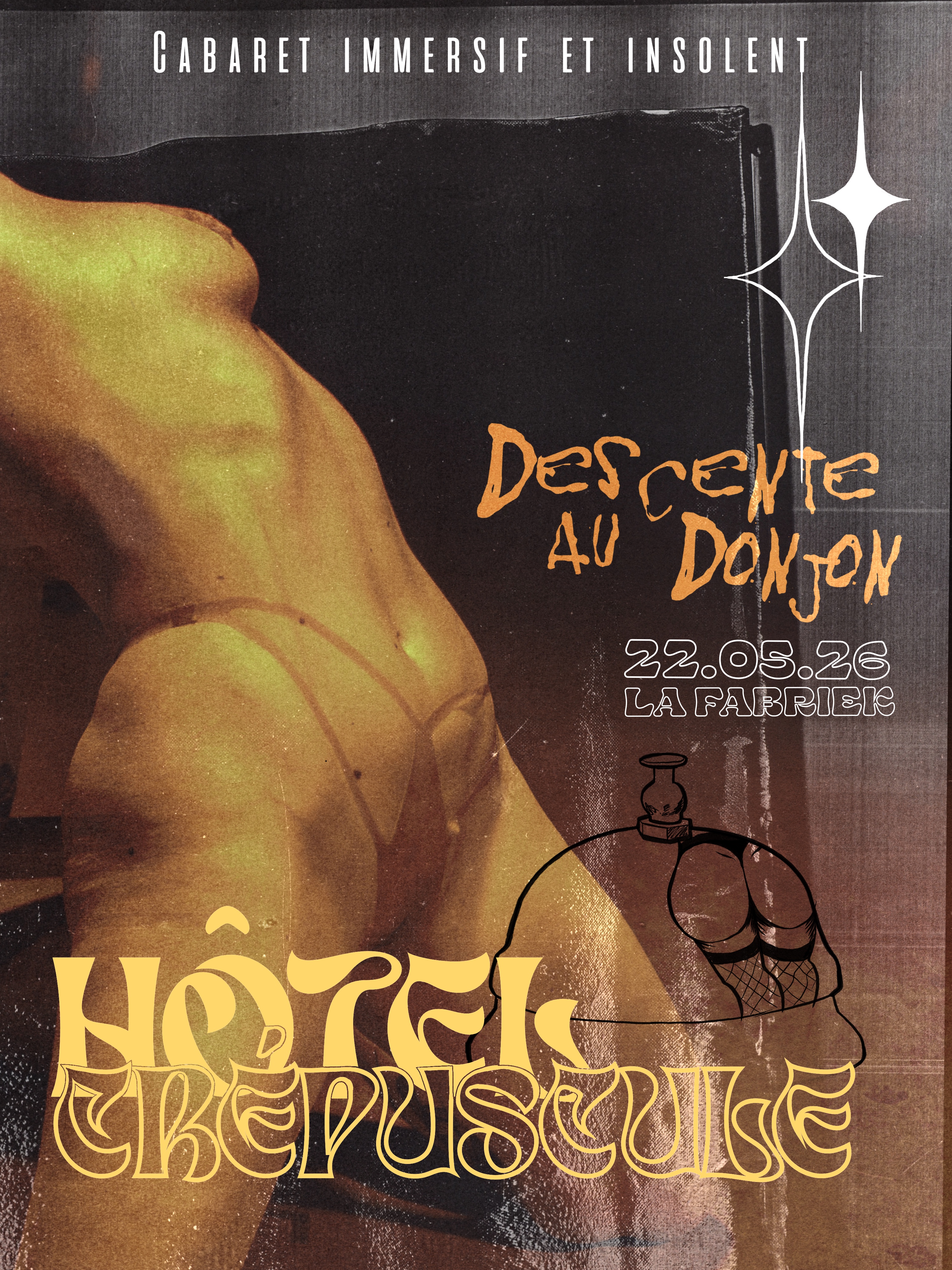 Cabaret HÔTEL CRÉPUSCULE, Descente au Donjon.