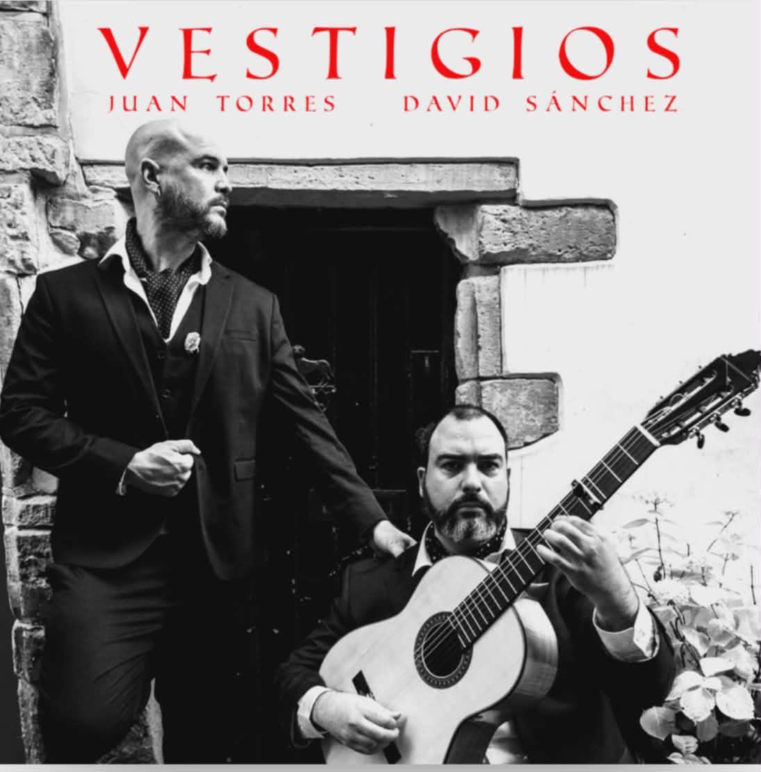 Flamenco 'Vestigios' Juan Torres: Vocals & David Sánchez: Guitar