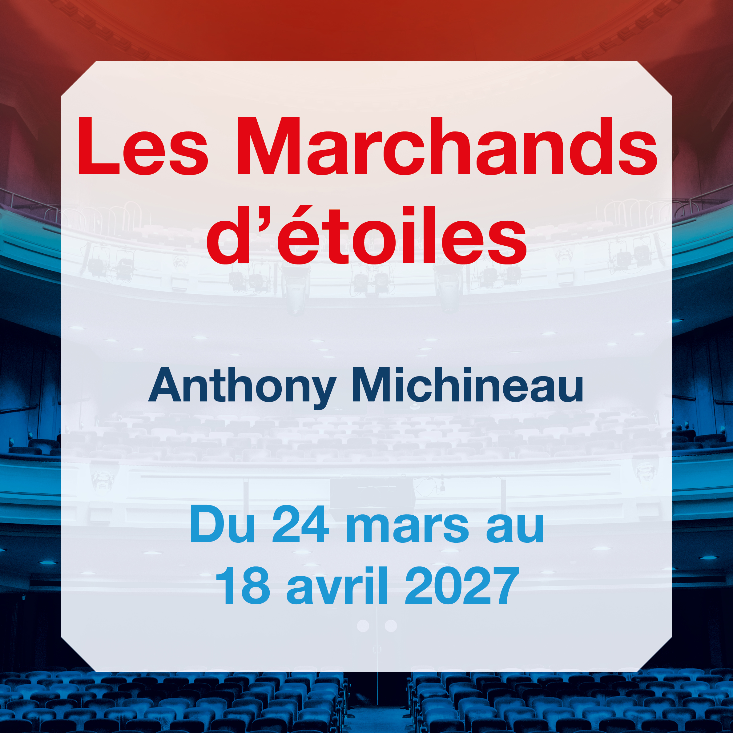 Les Marchands d'étoiles — Théâtre Royal des Galeries