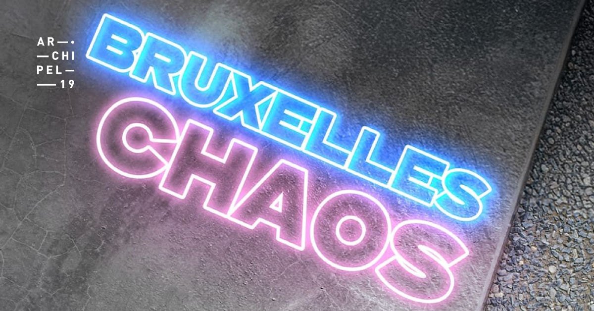 Bruxelles Chaos