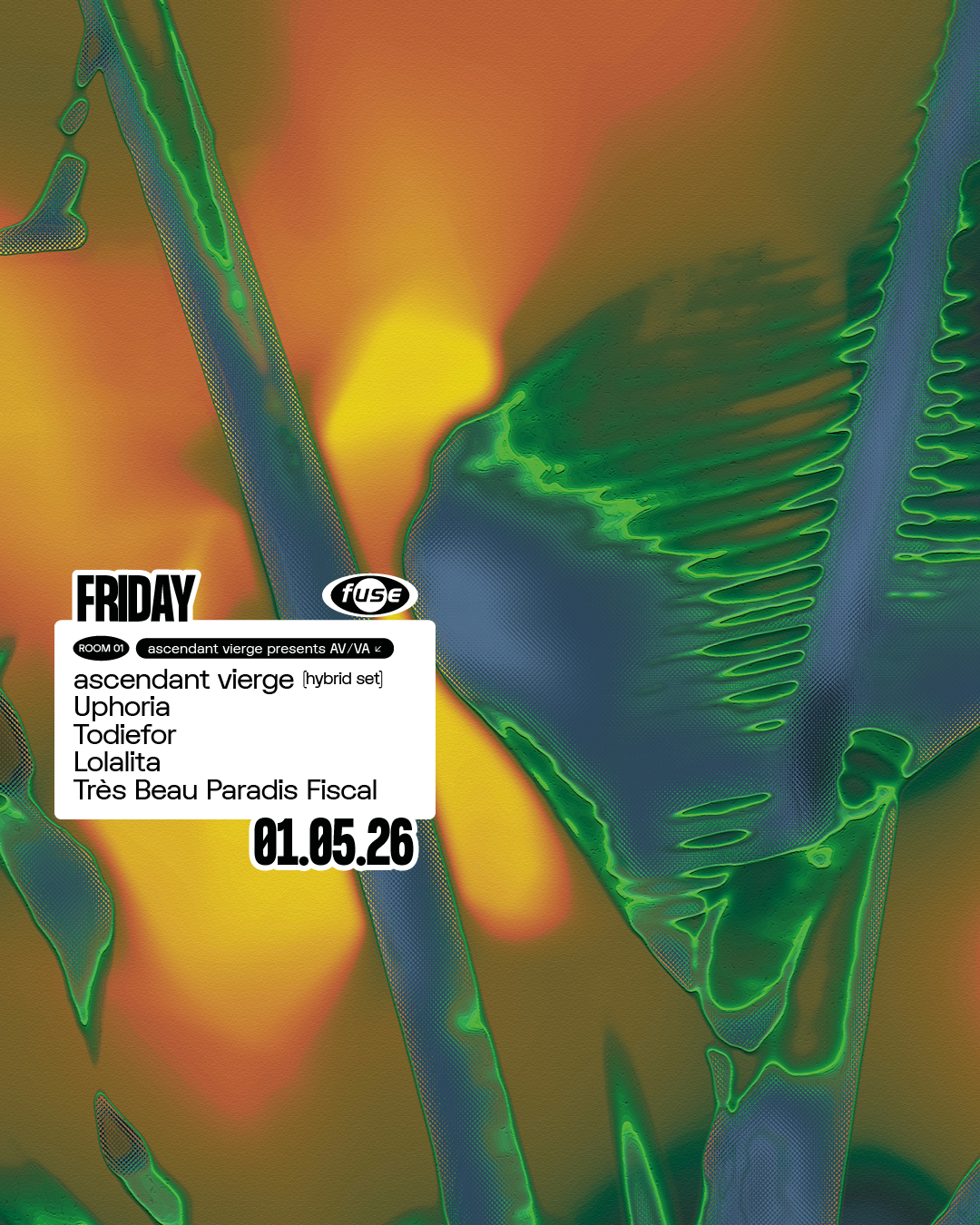 Fuse presents: ascendant vierge curates w/ Uphoria & Todiefor