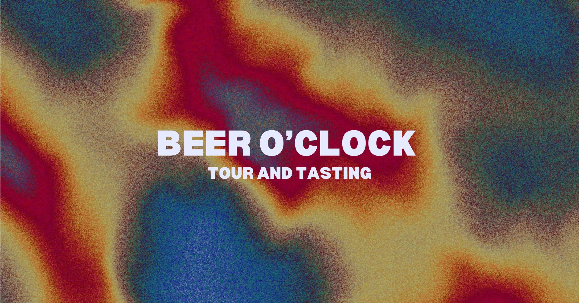 Beer o’clock tour and tasting