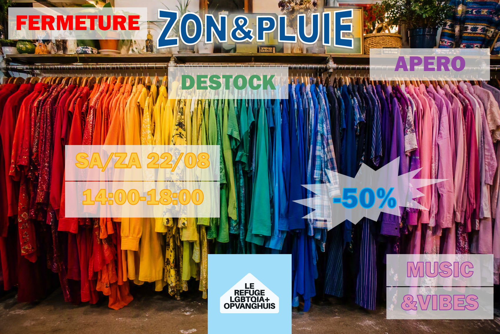 Fermeture festive Zon&Pluie