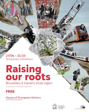 Raising our roots - Bruxelles à travers onze ogen