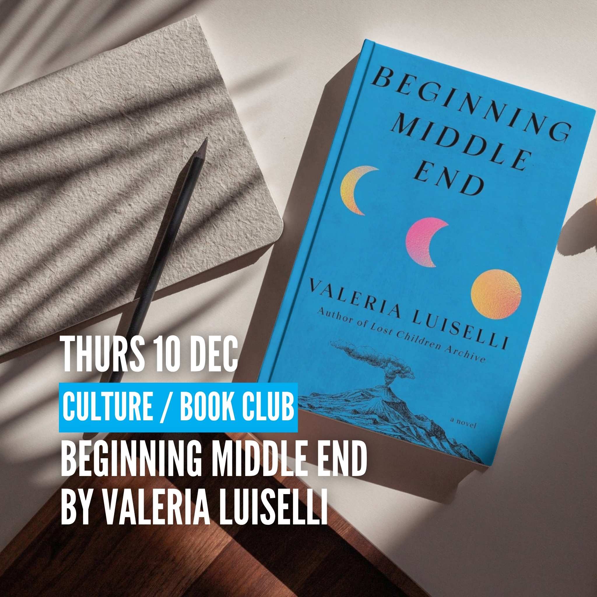Book Club: Beginning Middle End, by Valeria Luiselli