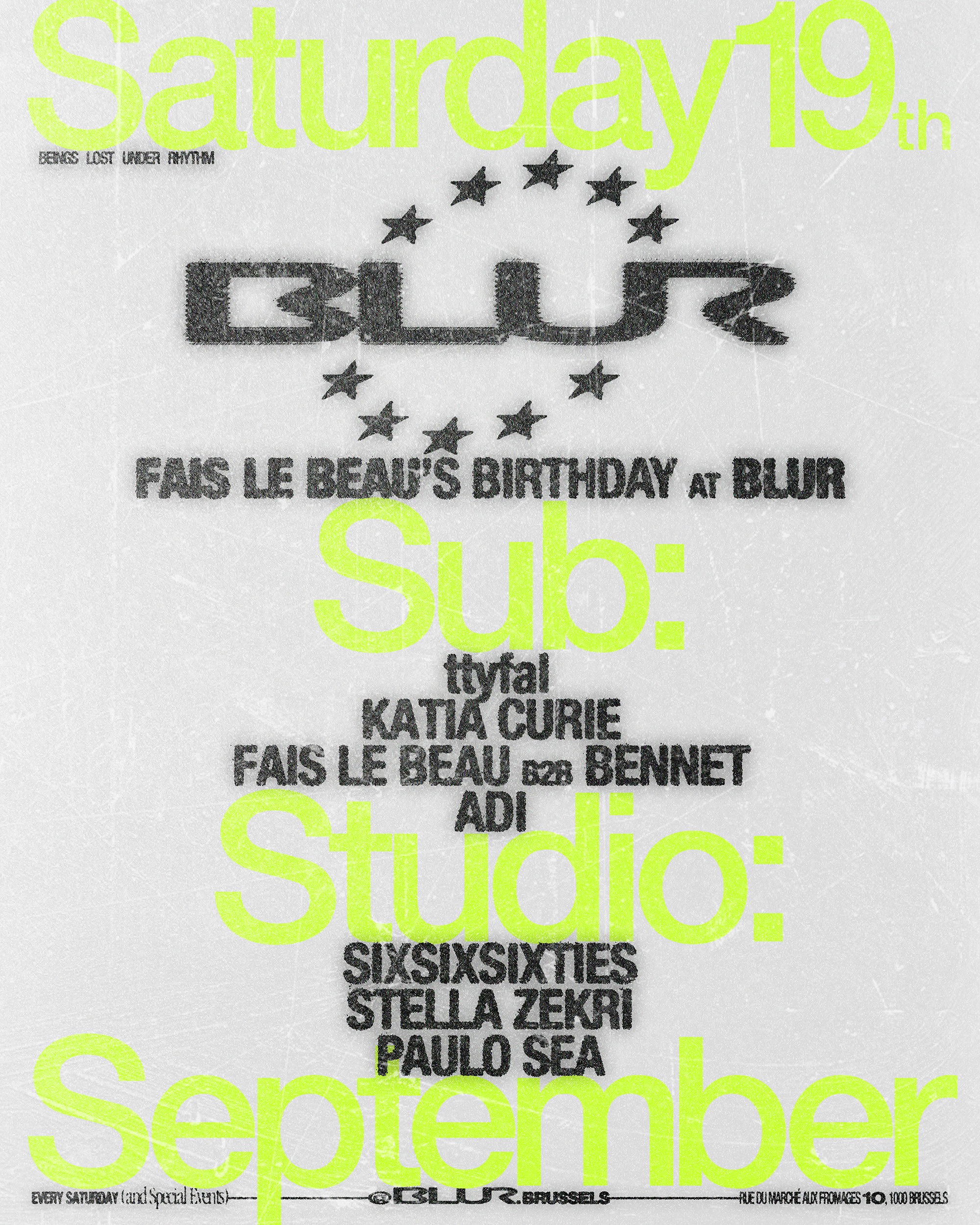 BLUR x Fais Le Beau’s Birthday with Katia Curie, Faislebeau b2b Bennet, Stella Zekri, Sixsixsixties, Paulo Sea, ttyfal, Adi