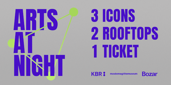 Arts at night : 3 icons, 2 rooftops, 1 ticket