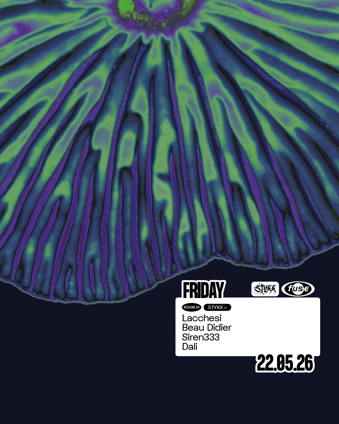 Fuse presents: STYXX w/ Lacchesi, Beau Didier & Siren333
