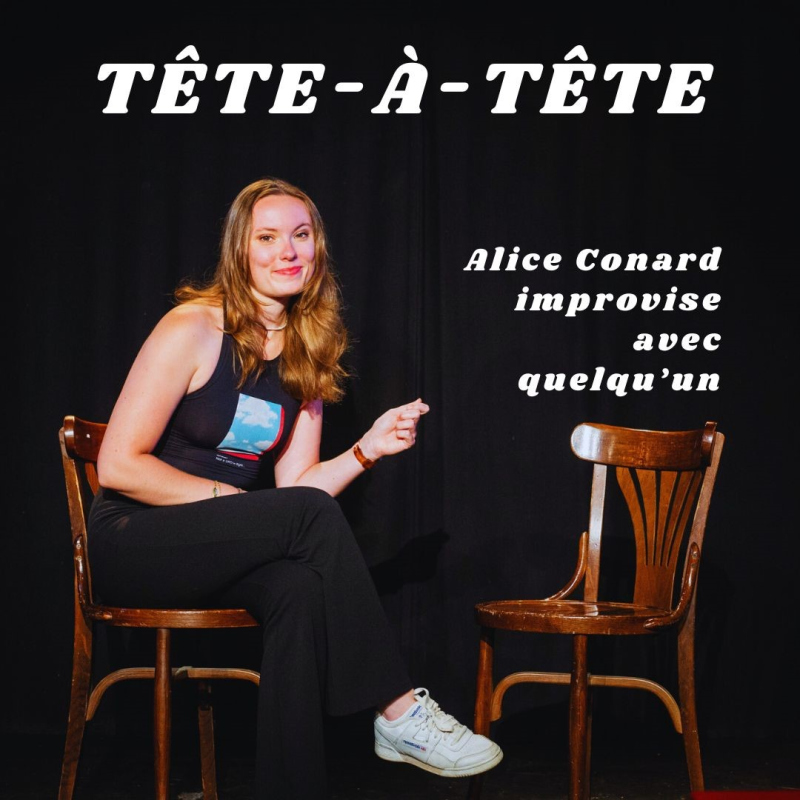 Tête à Tête - Alice Conard improvise