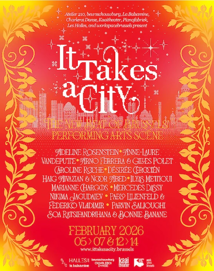 It Takes a City 2026, The beat of Brussels' performing arts scene