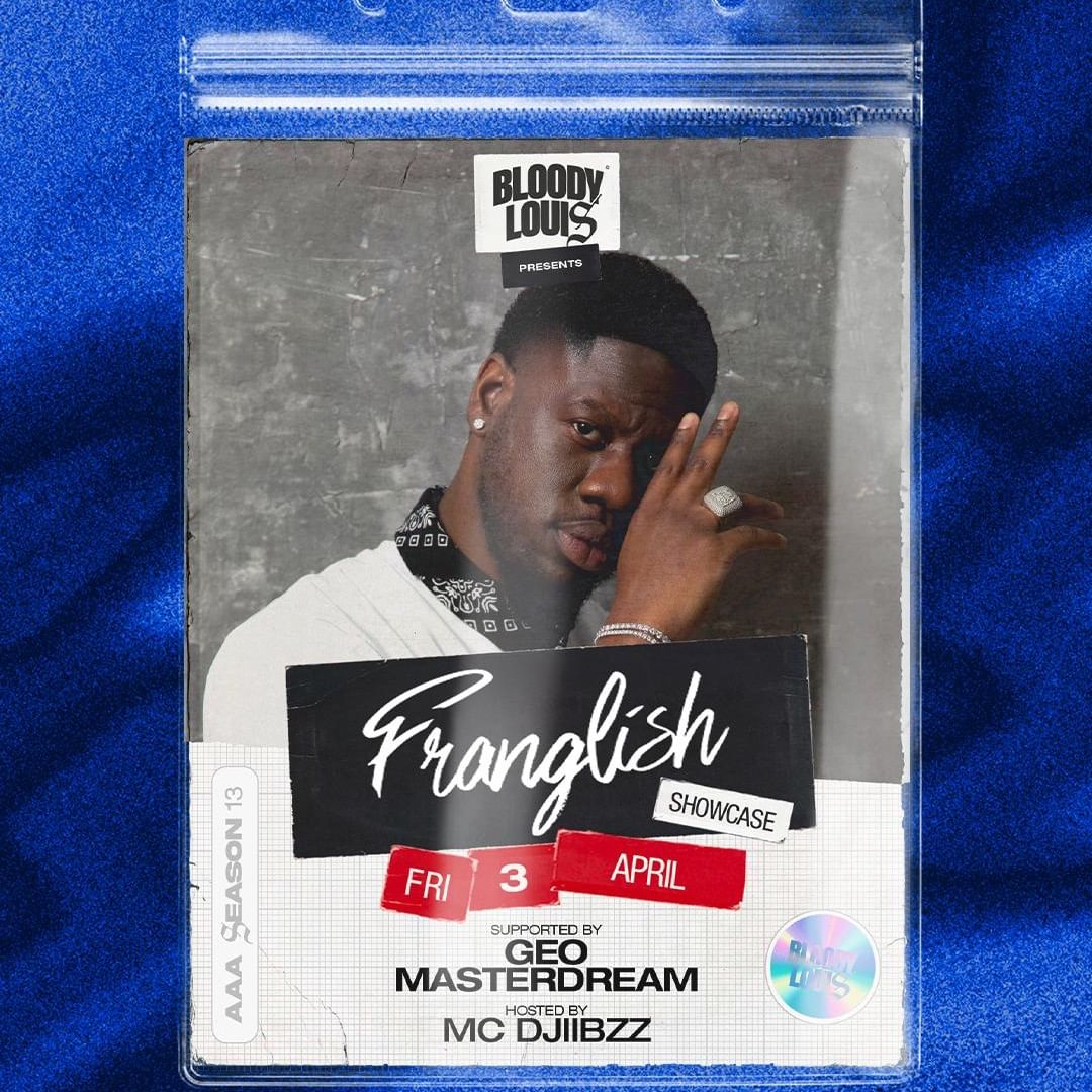Bloody Louis presents FRANGLISH (Showcase)